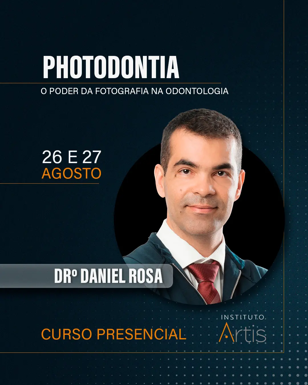 [IG] [INSTITUTO ARTIS] [POST ESTÁTICO] [CURSO] [PHOTODONTIA]